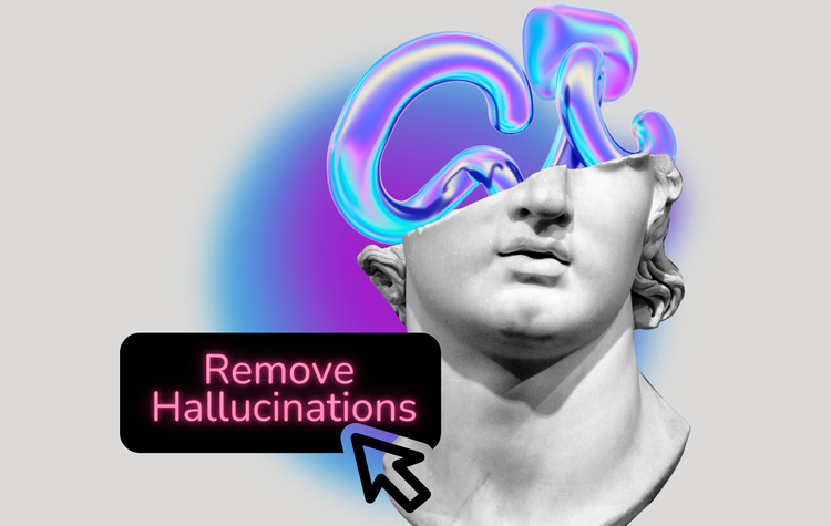 AI Hallucinations? Not on Our Watch.