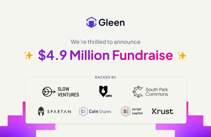 Announcing Gleen's $4.9 Million Fundraise